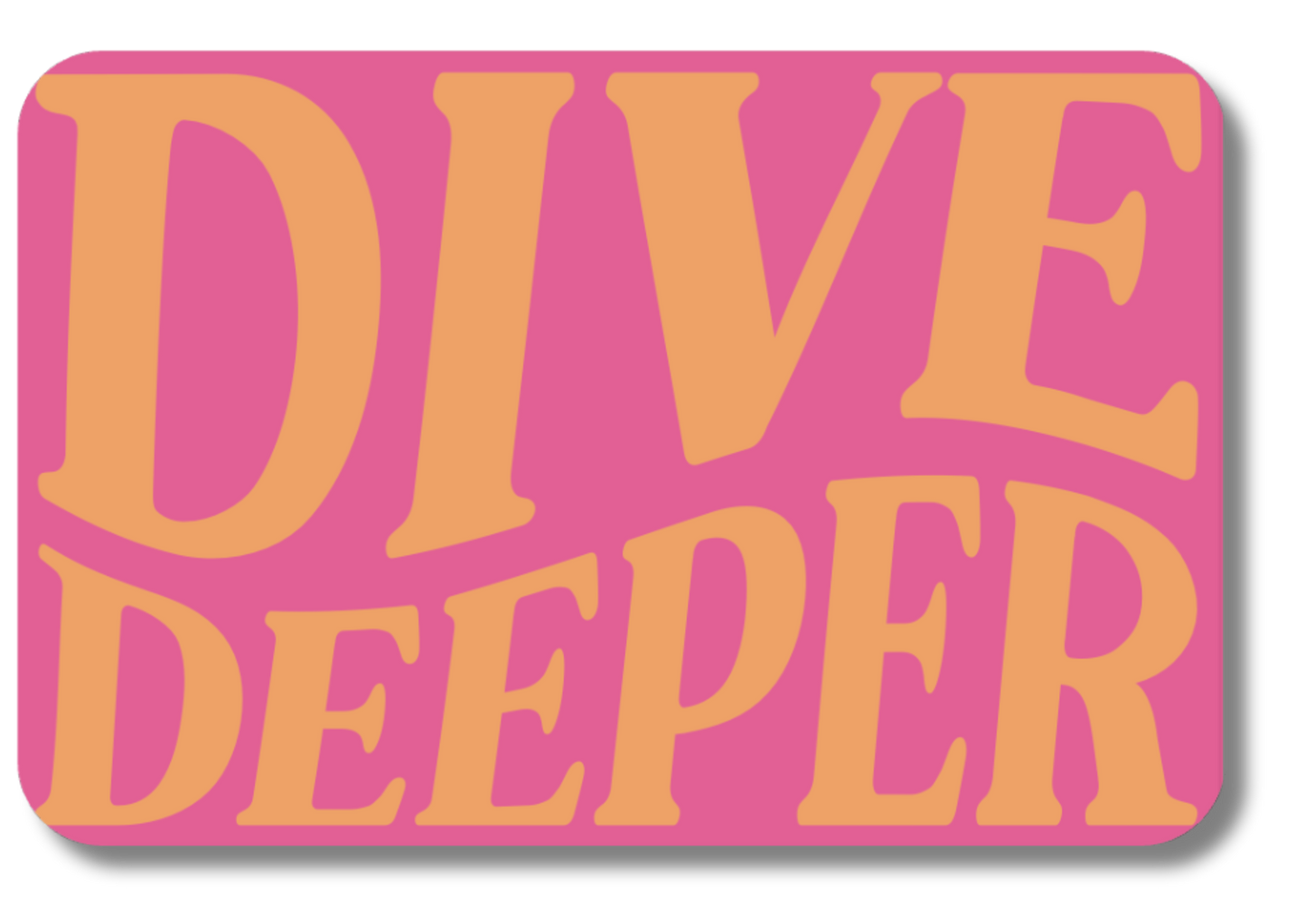 DIVE DEEPER SPICY EDITION
